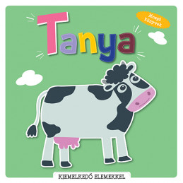 Mozgó könyvek (pop-up) Tanya